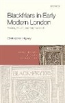 Christopher Highley, Christopher (Professor of English Highley, Highley Christopher - Blackfriars in Early Modern London