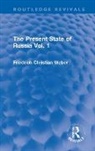 Friedrich Christian Weber - Present State of Russia Vol. 1