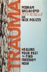 Nick Polizzi, Pedram Shojai, Shojai Pedram - Trauma