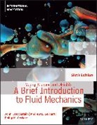 Andrew L. Gerhart, Philip M. Gerhart, Hochstein, John I. Hochstein, John I. (University of Memphis Hochstein, John I. Gerhart Hochstein... - Young, Munson and Okiishi s a Brief Introduction to Fluid Mechanics,