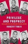 Robert Tobin, Robert (Historian and Priest Tobin, Tobin Robert - Privilege and Prophecy