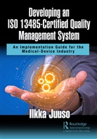 Ilkka Juuso - Developing an Iso 13485-Certified Quality Management System