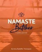 Amy Rodeffer Thompson - Namaste Bitches