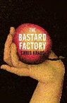 Chris Kraus - The Bastard Factory