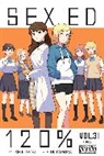 Amanda Haley, Haley Amanda, Hotomura Hotomura, Kikiki Tataki, Sara Linsley, Kikiki Tataki - Sex Ed 120%, Vol. 3