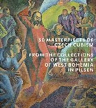 Roman Musil, Alena Pomajzlova, Alena Pomajzlová, Marie Rakusanova, Marie Rakušanová, Ivana Skalova... - 50 Masterpieces of Czech Cubism