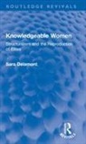 Sara Delamont, Sara (Cardiff University Delamont - Knowledgeable Women