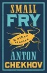 Anton Chekhov - Small Fry and Other Stories
