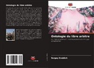 Sergey Kreidich - Ontologie du libre arbitre