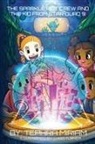 Tephra Miriam - THE SPARKLE RIOT CREW AND THE KID FROM STAR QUAD 9