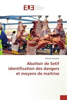 Hanane Laouamri - Abattoir de Setif identification des dangers et moyens de maitrise
