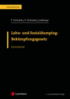 Manfred Lindmayr, Franz Schrank, Veronika Schrank - Lohn- und Sozialdumping-Bekämpfungsgesetz LSD-BG