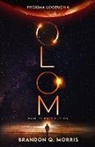 Brandon Q Morris, Brandon Q. Morris - Proxima-Logbuch 6: OLOM