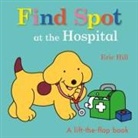 Eric Hill, Eric Hill - Find Spot at the Hospital: A Lift-the-Flap Book