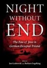 Jan Grabowski, Jan Engelking Grabowski, Barbara Engelking, Jan Grabowski - Night Without End