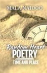 Mala Naidoo - Random Heart Poetry