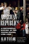 Alan Taylor, Alan (University of Virginia) Taylor - American Republics