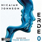 Micaiah Johnson, Yesim Meisheit, Simon Weinert - Erde 0, Audio-CD, MP3 (Hörbuch)
