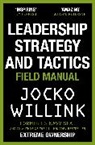Jocko Willink, Willink Jocko - Leadership Strategy and Tactics