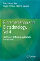 Rou Ahmad Bhat, Rouf Ahmad Bhat, Rouf Ahmad Bhat, Khalid Rehman Hakeem, Rehman Hakeem, Rehman Hakeem - Bioremediation and Biotechnology, Vol 4