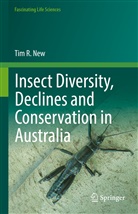 Tim R New, Tim R. New - Insect Diversity, Declines and Conservation in Australia