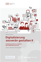 Erns A Hartmann, Ernst A Hartmann, Erns Andreas Hartmann, Ernst A. Hartmann, Ernst Andreas Hartmann - Digitalisierung souverän gestalten II
