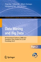 Shan Ai, Shan Ai et al, Ju Cai, Jun Cai, Yuhu Shi, Yuhui Shi... - Data Mining and Big Data
