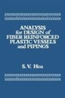 S. V. Hoa, Suong V. Hoa, Hoa Suong V. - Analysis for Design of Fiber Reinforced Plastic Vessels