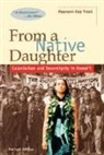 Haunani-Kay Trask - From a Native Daughter