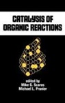 Michael L. Prunier, Prunier Michael L., Mike G. Scaros, Scaros Mike G. - Catalysis of Organic Reactions