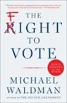 Michael Waldman - The Fight to Vote