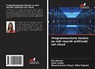Mayank Kumar Goyal Abha Rajpoot, Ritu Dewan, Punit Gupta - Programmazione basata su reti neurali artificiali nel cloud