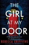 Rebecca Griffiths - The Girl at My Door