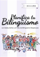 Esther Fernández, Estela García - Planifica tu Bilingüismo