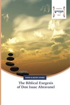 David Eliezer Cohen - The Biblical Exegesis of Don Isaac Abravanel