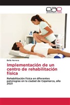 Bella Herrera - Implementación de un centro de rehabilitación física