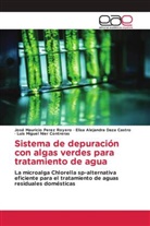 Elisa Alejandra Daza Castro, Luis Miguel Nier Contreras, José Mauricio Perez Royero - Sistema de depuración con algas verdes para tratamiento de agua