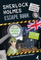Gilles Saint-Martin - Sherlock Holmes Escape Book. Spielend Englisch lernen - für Anfänger Sprachniveau A1
