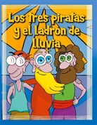 Jorge Cervantes - Los tres piratas y el ladrón de lluvia