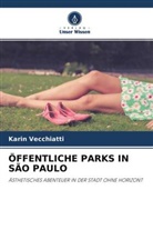 Karin Vecchiatti - ÖFFENTLICHE PARKS IN SÃO PAULO