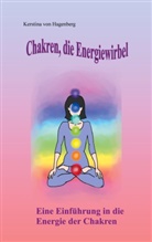 Kerstina von Hagenberg, Kerstina von Hagenberg - Chakren, die Energiewirbel