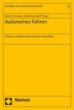Marti Hermann, Martin Hermann,  Knauff,  Knauff, Matthias Knauff - Autonomes Fahren - Ethische, rechtliche und politische Perspektiven