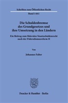 Johannes Falter - Die Schuldenbremse des Grundgesetzes und ihre Umsetzung in den Ländern.