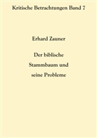 Erhard Zauner - Der biblische Stammbaum und seine Probleme