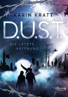 Karin Kratt, Dancing Words Verlag, Dancin Words Verlag, Dancing Words Verlag - D.U.S.T.