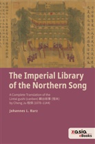 Johannes L. Kurz - The Imperial Library of the Northern Song