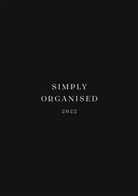 Lina Marie Walbracht - SIMPLY ORGANISED 2022 - simply black