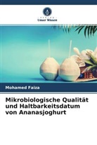 Mohamed Faiza - Mikrobiologische Qualität und Haltbarkeitsdatum von Ananasjoghurt