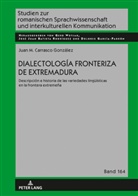Juan M. Carrasco González, Gerd Wotjak - Dialectología fronteriza de Extremadura