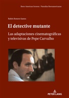 Rubén Romero Santos - El detective mutante